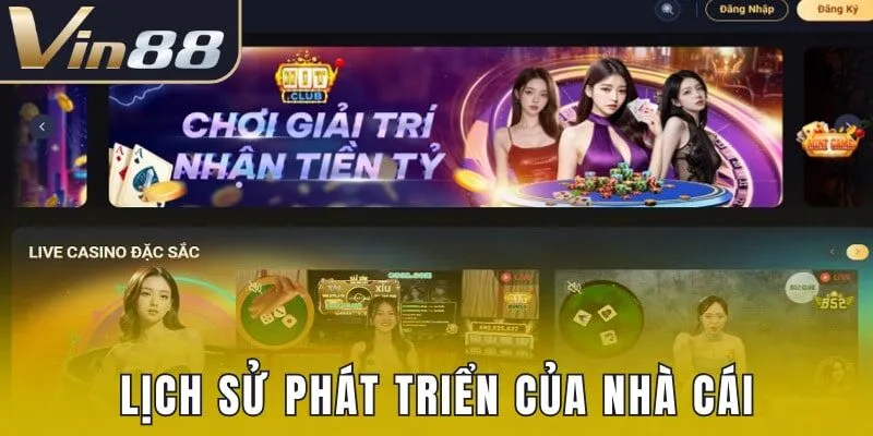 Thông tin về lịch sử phát triển của nhà cái online